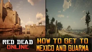 How To Get To GUARMA and MEXICO in Red Dead Online I New Glitch After Patch!