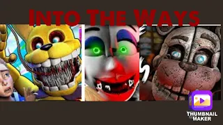 Into be Ways (All of Dawko’s fazbear frights songs mashup)