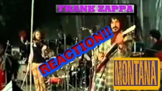 Frank Zappa-Montana Reaction!!!