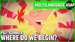 Phineas and Ferb “Summer (Where Do We Begin?)” | Multilanguage (Requested)