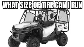 Honda Pioneer 1000 What size tire will fit without a lift?