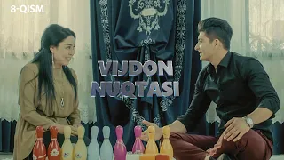 Vijdon Nuqtasi (o'zbek serial) | Виждон Нуқтаси (узбек сериал) 8-qism