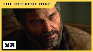 The Last Of Us Part II - The Deepest Dive Part 1