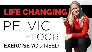 2 Life Changing Pelvic Floor Exercises You Need to Try