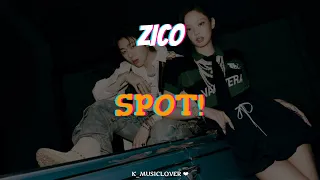 ZICO (지코) - SPOT! (feat. JENNIE) [TRADUÇÃO]