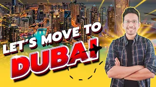 Everything you need to know before moving to Dubai | Nabeel Asim