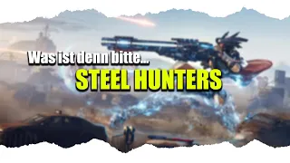 Was ist denn bitte...Steel Hunters? Ein F2P-Hero-Shooter mit Mechs?