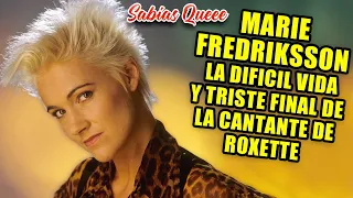 Marie Fredriksson La difícil vida y triste final de la cantante de Roxette