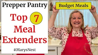 Top 7 Must Have Meal Extenders for Your Prepper Pantry - And How to Use Them!