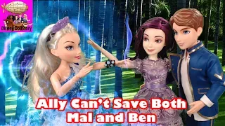 Ally Can't Save Both Mal and Ben - Part 22- Descendants in Wonderland Disney