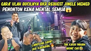 Gara* Bocilnya BKR request jingle memed penonton pada kena mental, persiapan mberot BKR