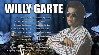 Willy Garte Greatest Hits Collection - Willy Garte Songs 2021 - Best Opm Tagalog Love Songs