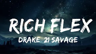 Drake, 21 Savage - Rich Flex (Lyrics)  |15p Lyrics/Letra