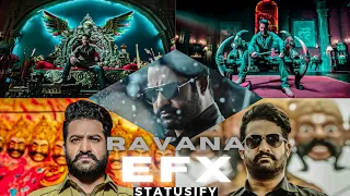 Ravana | JaiLavaKusa | EFX | Whatsapp Status | STATUSIFY |