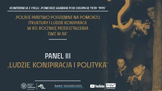Polskie Państwo Podziemne: Ludzie, konspiracja i polityka – konferencja naukowa [PANEL 3]