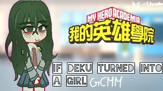 If Izuku turned into a girl //GCMM//  (bakudeku🧡💚) {little tododeku} [MHA/BNHA] bkdk 🧡💚