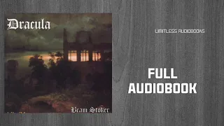 Dracula by Bram Stoker read by Various | Part 2/2 | Full Audio Book | LIMITLESS AUDIOBOOKS |