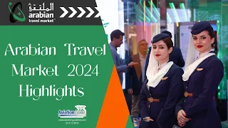 Arabian Travel Market 2024 highlights #travelmarketing  #exploredubai  #traveldubai