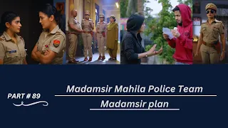 Madamsir plan | Madamsir Team | Part-89 | @UntoldStory-qh4vc | #madamsir #gulki_joshi