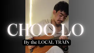 Choo lo acoustic cover Stanzin_k |@Thelocaltrain #songs