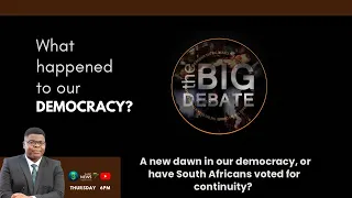 The Big Debate S12E04 | How is our Democracy?