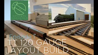 Building a TT 120 Gauge Depot Model Railway, Episode 1