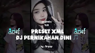 PRESET ALIGHT MUTION🎟️|| DI BAWAH 5MB,XML DJ PERNIKAHAN DINI 🎵🔥