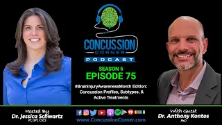 Concussion Corner® Ep75 #BIAmonth Dr. Anthony Kontos PhD Concussion Clinical Profiles Screening Tool