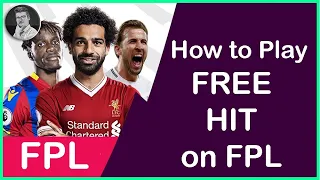 How to Play Free Hit on Fantasy Premier League | Use Free Hit on Fantasy Premier League
