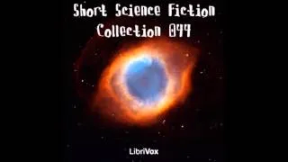 Short Science Fiction Collection 044 (FULL Audiobook)