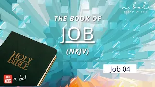 Job 4 - NKJV Audio Bible with Text (BREAD OF LIFE)