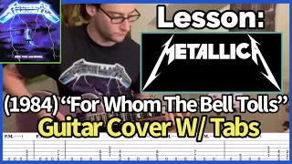 Lesson: Metallica (1984) “For Whom The Bell Tolls” Guitar W/ Tabs