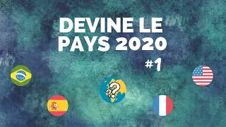 DEVINE LE PAYS JUIN 2020 [20 PAYS À RETROUVER AVEC LA MUSIQUE] 🌍