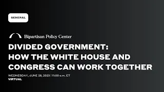 Divided Government: How the White House and Congress Can Work Together