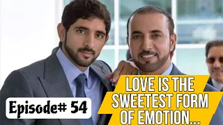 Love Is The Sweetest Form of Emotion | Prince Hamdan Fazza Poetry | Episode 54 | #faz3 #fazza #faz