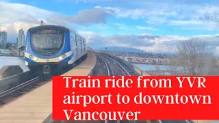 Skytrain Ride from Vancouver YVR airport to downtown Vancouver| Canada line at a Glance |