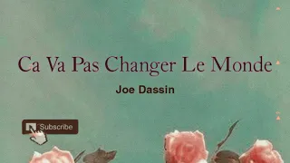 Y el mundo - Joe Dassin (Ca Va Pas Changer Le Monde)