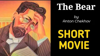 The Bear by Anton Chekhov | Short Movie | Play | O/L English Literature