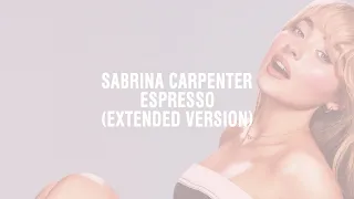 Sabrina Carpenter - Espresso (Extended Version)