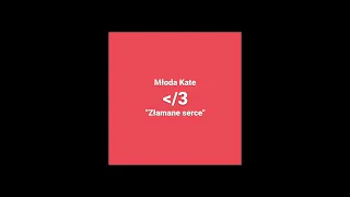 Młoda Kate  -  Złamane serce (prod. Trabbey)