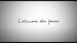 L'Ecume des Jours - Bande annonce