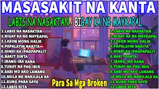 Masakit Na Kanta Para Sa Mga Broken 🌺 LABIS NA NASAKTAN - BIGAY KA NG MAYKAPAL .Tagos Sa Puso