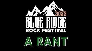Blue Ridge Rock Festival (2023) | A Colossal Disaster | A RANT