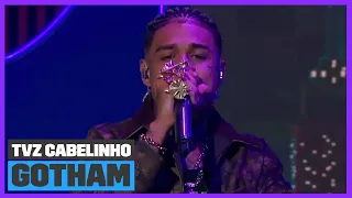 MC Cabelinho canta 'Gotham' (Ao Vivo) | TVZ Cabelinho | Música Multishow