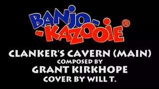 Banjo-Kazooie - Clanker's Cavern (Main) - Cover by Will T.