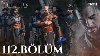 Diriliş Ertuğrul 112. Bölüm