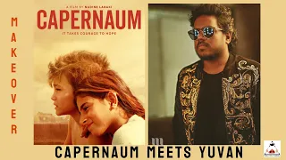 #Capernaum Meets  #Oru_Naalil #yuvan | Creative pumbaa | A.M.Senthamizhan