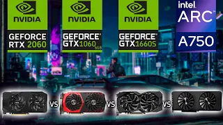 INTEL ARC A750 VS RTX 2060 VS GTX 1060 VS GTX 1660 SUPER 10 Games Test Compare 1080P FPS