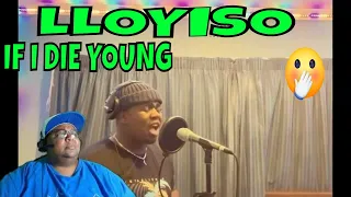 LLOYISO IF I DIE YOUNG - The Band Perry (cover by LLOYISO) REACTION