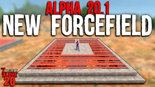 7 Days to Die: The NEW ZOMBIE PROOF FORCEFIELD for Alpha 20.1! (I'm Not Sorry...)